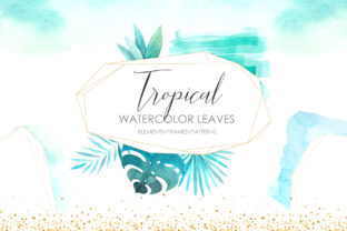 Watercolor Tropical Leaves Frames & Illustrations